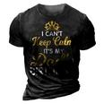 I Cant Keep Calm Its My Dad Birthday Happy Father 3D Print Casual Tshirt Vintage Black