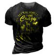 Lets Be Honest I Was Crazy Before Chihuahuas 3D Print Casual Tshirt Vintage Black