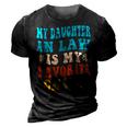 My Daughter In Law Is My Favorite Child Funny Father In Law 3D Print Casual Tshirt Vintage Black