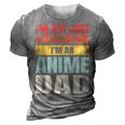Anime Fathers Birthday Im An Anime Dad Funny Retro Vintage Gift For Women 3D Print Casual Tshirt Grey