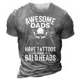 Bald Dad With Tattoos Best Papa Gift For Women 3D Print Casual Tshirt Grey