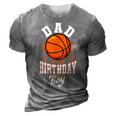 Dad Of The Birthday Boy Basketball Theme Bday Party Mens Dad 3D Print Casual Tshirt Grey