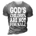 Gods Children Are Not For Sale Funny Quotes Quotes 3D Print Casual Tshirt Grey