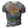 My Daughterinlaw Is My Favorite Child Funny Fathers Day 3D Print Casual Tshirt Grey