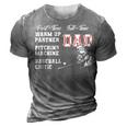 Part Time Warm Up Partner Full Time Dad Baseball Fathers Day 3D Print Casual Tshirt Grey