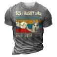 Vintage Best Dog Dad Ever Siberian Husky Fathers Day 3D Print Casual Tshirt Grey