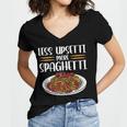 Less Upsetti Spaghetti Gift For Women Women's Jersey Short Sleeve Deep V-Neck Tshirt