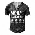 Dad Memorial For Son Daughter My Dad Taught Me Everything For Women Men's Henley T-Shirt Dark Grey