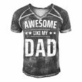 Awesome Like My Dad Sayings Funny Ideas For Fathers Day Gift For Women Men's Short Sleeve V-neck 3D Print Retro Tshirt Grey