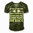 If Im Ever On Life Support Funny Sarcastic Nerd Dad Joke Gift For Women Men's Short Sleeve V-neck 3D Print Retro Tshirt Green
