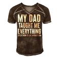 Dad Memorial For Son Daughter My Dad Taught Me Everything Gift For Women Men's Short Sleeve V-neck 3D Print Retro Tshirt Brown