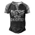 Awesome Like My Step Daughter Dad Joke Father´S Day Men's Henley Raglan T-Shirt Black Grey