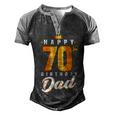 Happy 70Th Birthday Dad Birthday 70 Years Old Dad Men's Henley Raglan T-Shirt Black Grey