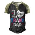 I Love My Trans Dad Proud Transgender Lgbtq Lgbt Family Men's Henley Raglan T-Shirt Black Forest
