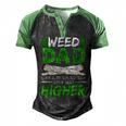 Weed Dad Like A Regular Dad Only Way Higher Marijuana Daddy Men's Henley Raglan T-Shirt Black Green