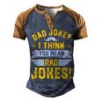 Dad Joke I Think You Mean Rad Jokes Dad Sayings Men's Henley Raglan T-Shirt Brown Orange