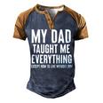 Dad Memorial For Son Daughter My Dad Taught Me Everything Men's Henley Raglan T-Shirt Brown Orange