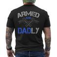 Armed And Dadly Funny Deadly Father For Fathers Day Mens Back Print T-shirt