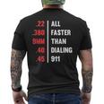 Bullets All Faster Than Dialing 911 22 380 9Mm 45 Mens Back Print T-shirt