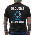 Dad Joke Loading Funny Fathers Day For Dad Dad Jokes Mens Back Print T-shirt