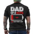 Dad Of 2 Two Boys Low Battery For Fathers Day Mens Back Print T-shirt