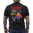 Daddy Is My Hero Cool Best Dad Fathers Day Cool Kids Mens Back Print T-shirt