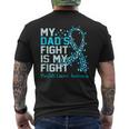 Dads Fight Is My Fight Prostate Cancer Awareness Graphic Mens Back Print T-shirt