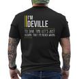 Deville Name Gift Im Deville Im Never Wrong Mens Back Print T-shirt