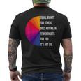 Equal Rights For Others Does Not Mean Fewer Rights For You Equal Rights Funny Gifts Mens Back Print T-shirt