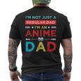 Fathers Birthday Im An Anime Dad Fathers Day Otaku For Women Men's Back Print T-shirt