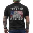 Founding Fathers Its Only Treason If You Lose 4Th Of July Men's Crewneck Short Sleeve Back Print T-shirt