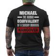 Funny Michael Saying Human Hangover Michael Name Mens Back Print T-shirt