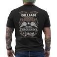 Gilliam Name Gift Gilliam Blood Runs Throuh My Veins Mens Back Print T-shirt