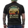 Glass Blowing Vintage I'd Rather Be Glass Blowing Men's T-shirt Back Print