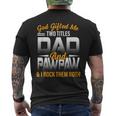 God ed Me Two Titles Dad And Pawpaw Fathers Day Men's Back Print T-shirt