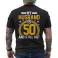 My Husband Is 50 Years Old Still Hot 50Th Birthday Men's T-shirt Back Print