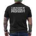 I Am Fluent In Sarcasm And Profanity - Funny Mens Back Print T-shirt