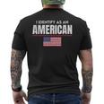 I Identify As An American No Identity Politics Usa Flag Usa Funny Gifts Mens Back Print T-shirt