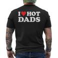 I Love Hot Dads Funny Red Heart Love Dads Mens Back Print T-shirt