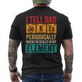 I Tell Dad Jokes Periodically Funny Pun For Fathers Day Mens Back Print T-shirt