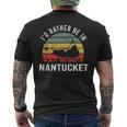 I'd Rather Be In Nantucket Massachusetts Nantucket Men's T-shirt Back Print