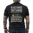 If At First You Dont Succeed Try Three More Times Mens Back Print T-shirt