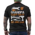 If Grandpa Cant Fix It No One Can Fathers Day Funny Grandpa Mens Back Print T-shirt
