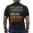 Im Fluent In 3 Languages English Sarcasm & Profanity Mens Back Print T-shirt