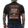 Im Not Just Wifes Men Im A Veterans Husband Gifts 124 Mens Back Print T-shirt
