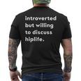 Introverted But Willing To Discuss Hiplife Men's T-shirt Back Print
