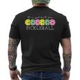 Its A Good Days To Play Pickleball Dink Player Pickleball Mens Back Print T-shirt