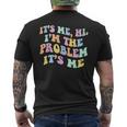 Its Me Hi Im The Problem Mens Back Print T-shirt