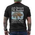 Just Because Im Awake Doesnt Mean Im Ready To Do Things Funny Sloth - Just Because Im Awake Doesnt Mean Im Ready To Do Things Funny Sloth Mens Back Print T-shirt