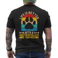 Life Is Better With A Austrian Black And Tan Hound Men's T-shirt Back Print